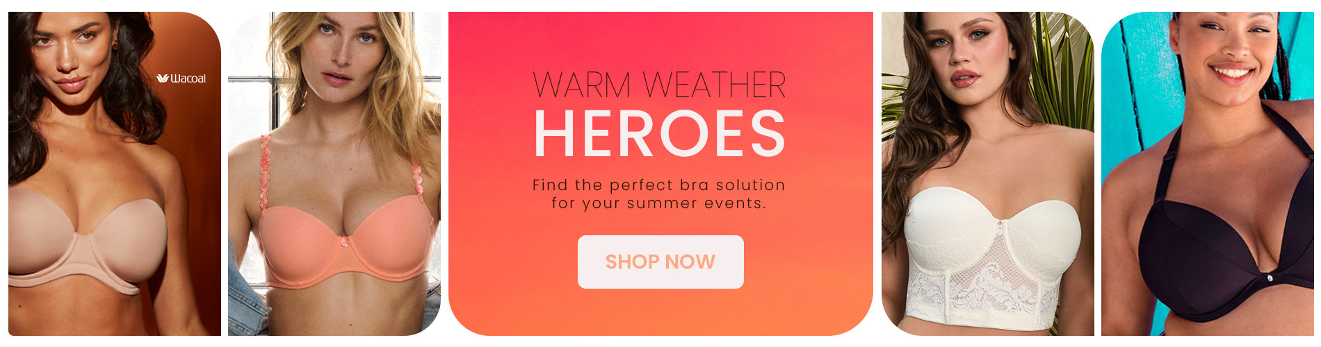 Convertible and Strapless Bras - Your Warm Weather Heroes