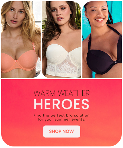 Convertible and Strapless Bras - Your Warm Weather Heroes